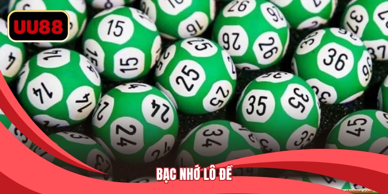 Bạc Nhớ Lô Đề